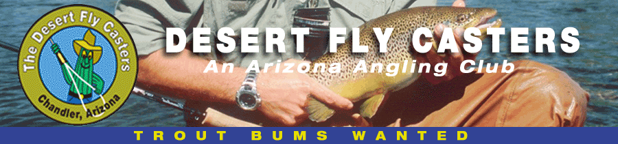 Desert Fly Casters 'Trout Bums Wanted'